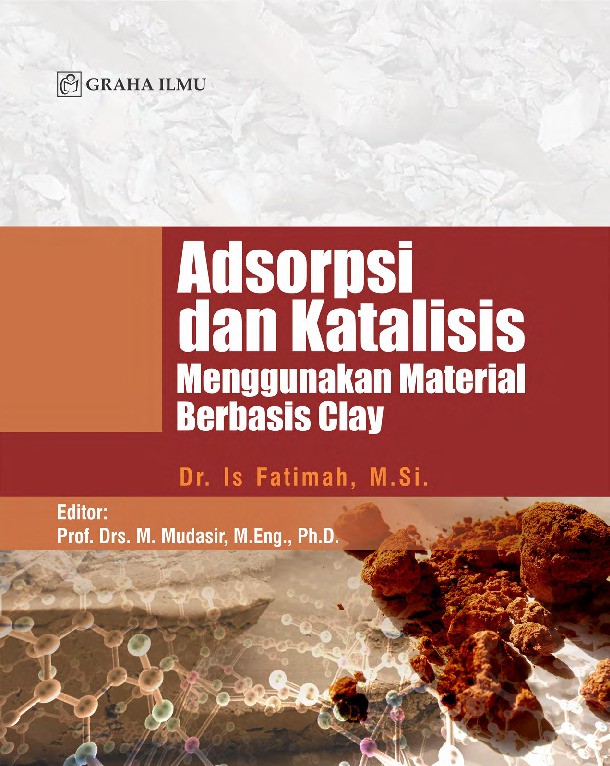 Adsorpsi dan Katalisis Menggunakan Material Berbasis Clay